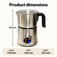 Milk frother dimensions: 178 mm long, 134 mm wide and 222 mm high